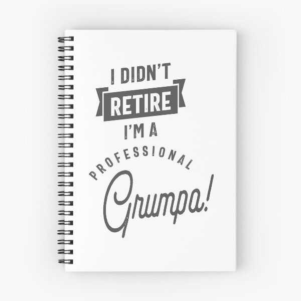 Item preview, I Didn't Retire I'm a Professional Grumpa designed and sold by RafaelLopezz.