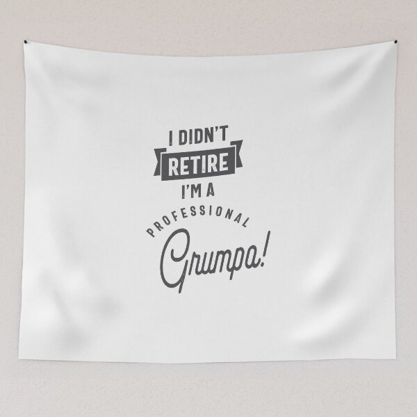 Item preview, I Didn't Retire I'm a Professional Grumpa designed and sold by RafaelLopezz.