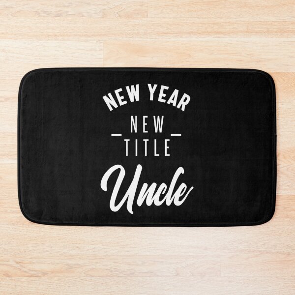 Item preview, New Year New Title Uncle designed and sold by RafaelLopezz.