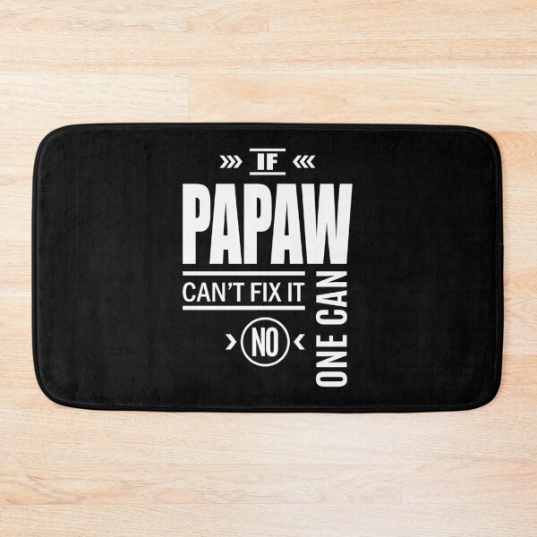 Item preview, If Papaw Can't Fix It No One Can designed and sold by RafaelLopezz.