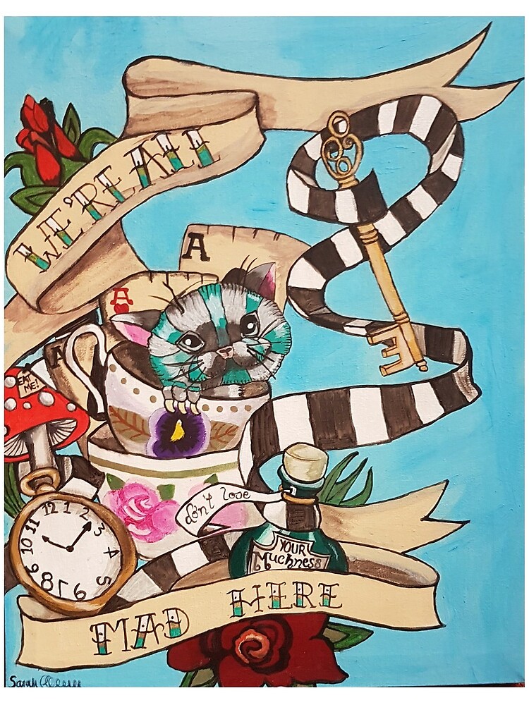 Were All Mad Here (Alice's Adventures in Wonderland) by dplrjl