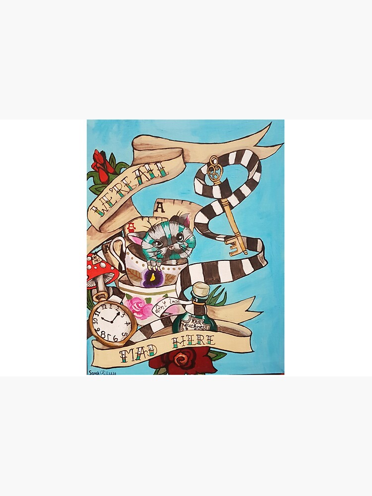 Were All Mad Here (Alice's Adventures in Wonderland) by dplrjl