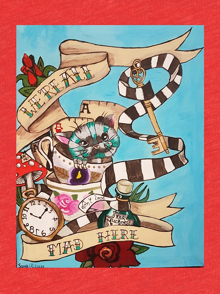 Were All Mad Here (Alice's Adventures in Wonderland) by dplrjl