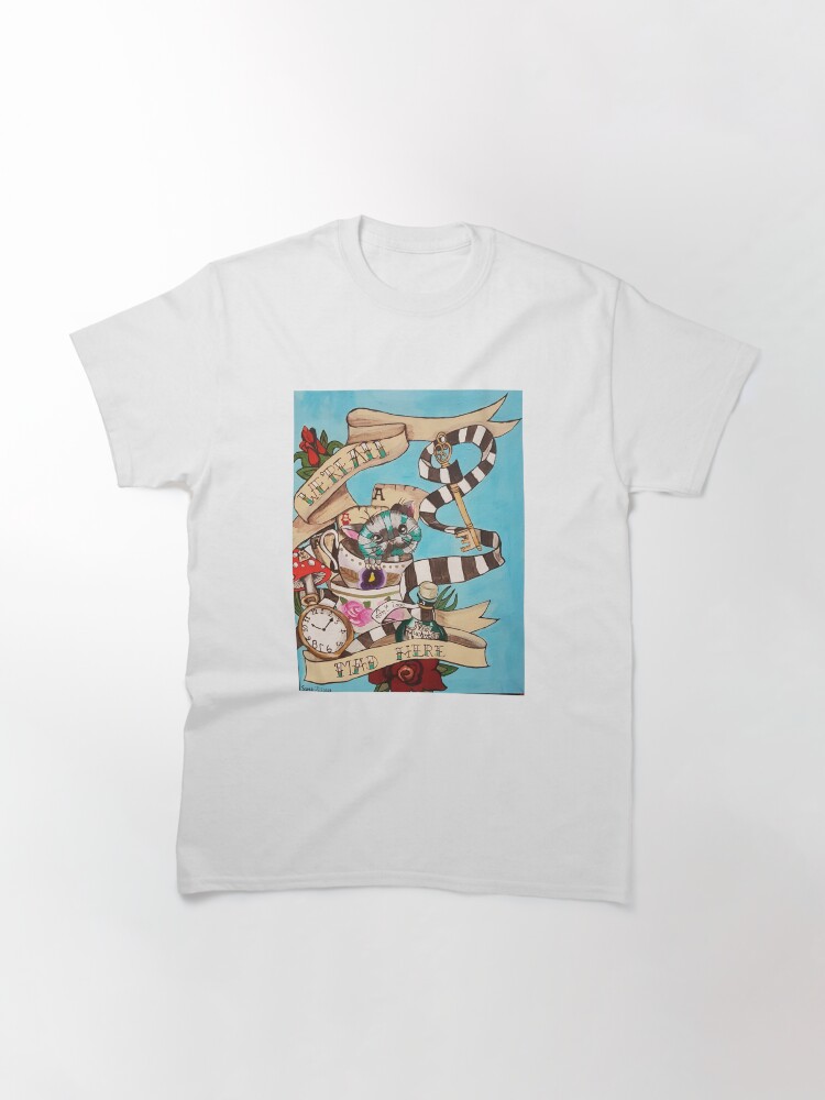 Alternate view of Were All Mad Here (Alice's Adventures in Wonderland) Classic T-Shirt