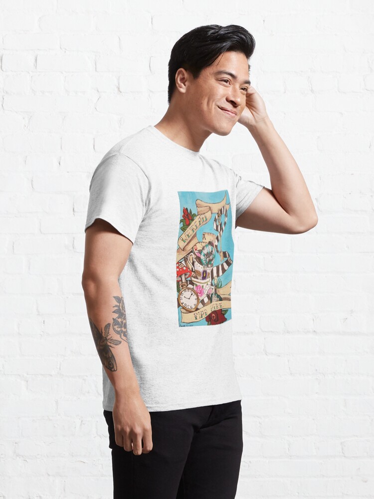 Alternate view of Were All Mad Here (Alice's Adventures in Wonderland) Classic T-Shirt