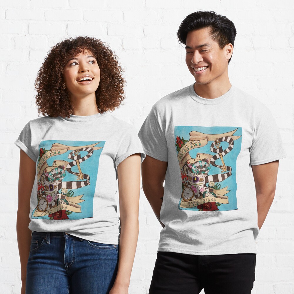 Were All Mad Here (Alice's Adventures in Wonderland) Classic T-Shirt