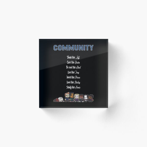 To be like Community · TV show black Acrylic Block