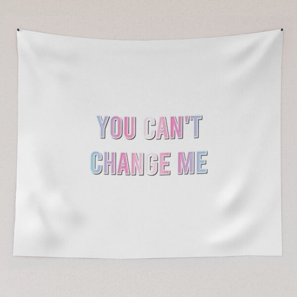 Item preview, You Can't Change Me Transgender designed and sold by codytheclod.