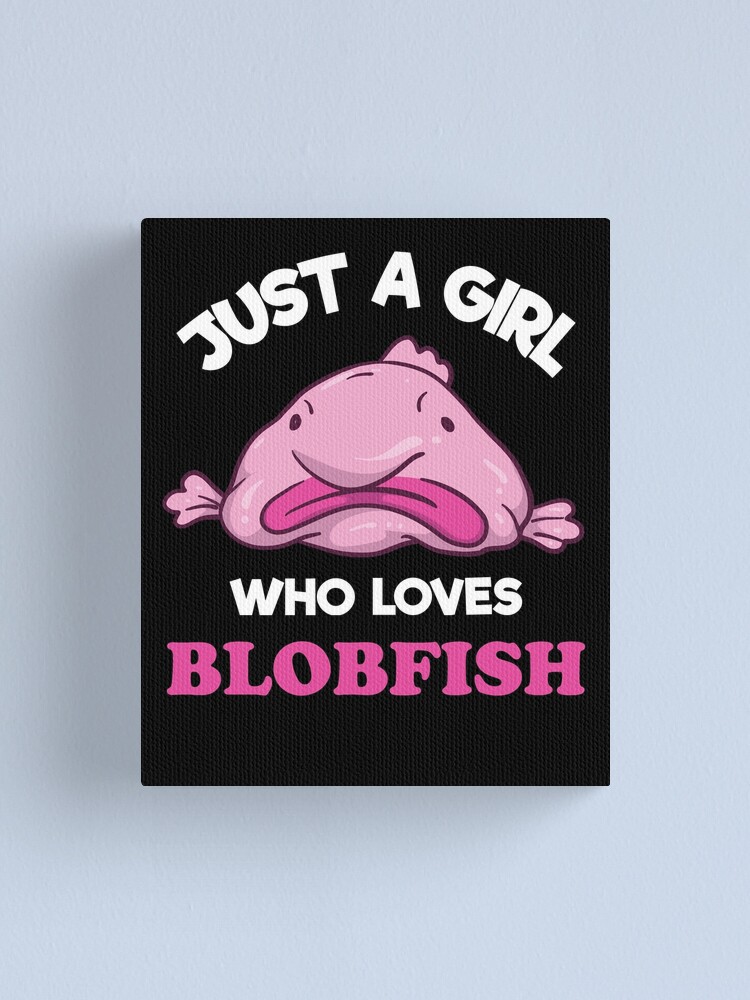 Just A Girl Who Loves Blobfish | Funny Ugly Fish Meme Sweatshirt