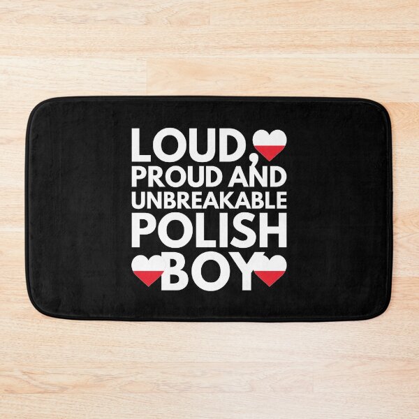 Item preview, I am Polish Boy Loud, Proud and Unbreakable designed and sold by HelloFromAja.
