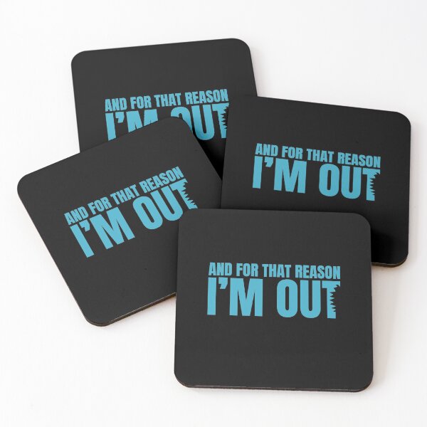 Item preview, And for that reason I'm out. designed and sold by csaron92.