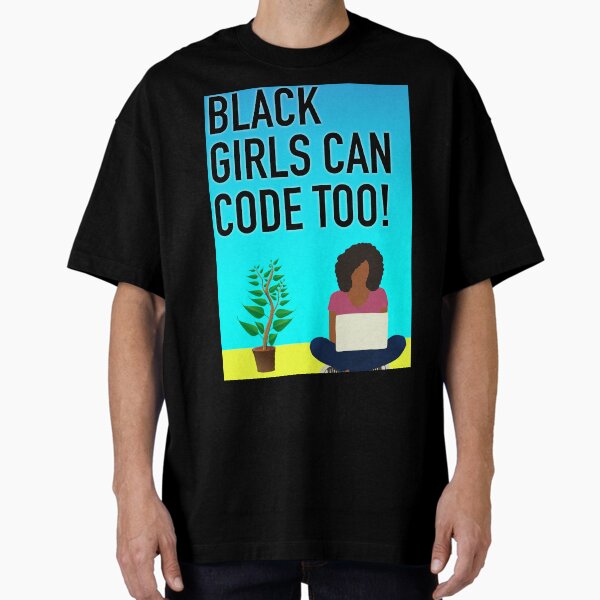 Item preview, Black Girls Can Code Too Tech designed and sold by blackartmatters.