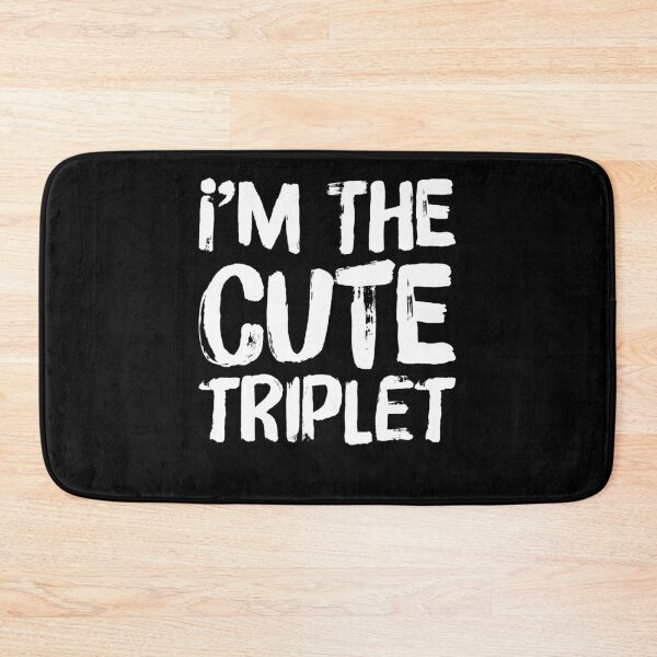 Item preview, Triplet Gift Funny I'm The Cute Triplet designed and sold by TooFlyDesign.