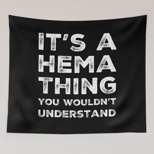 Item preview, It’s A Hema Thing Funny Gift  designed and sold by TooFlyDesign.