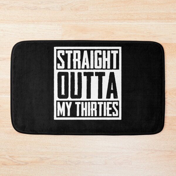 Item preview, Funny 40th Fortieth Birthday Gift Straight Outta My Thirties designed and sold by TooFlyDesign.