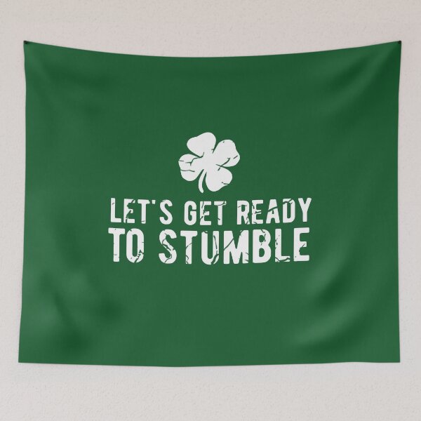 Item preview, Let’s Get Ready To Stumble Funny St Patrick's Day Drinking designed and sold by Dan66.