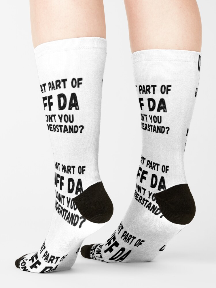 Funny Norwegian What Part of Uff Da Don't You Understand? | Socks