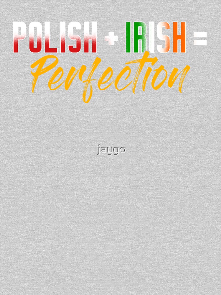 Polish Irish Perfection by jaygo