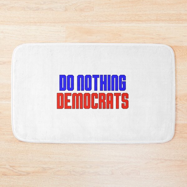 Item preview, Do Nothing Democrats designed and sold by NovaTees.