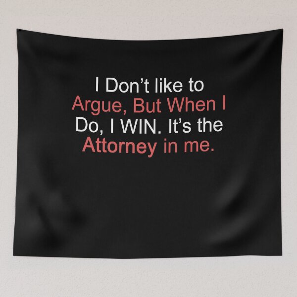 Item preview, It's The Attorney In Me designed and sold by Visualsplendors.
