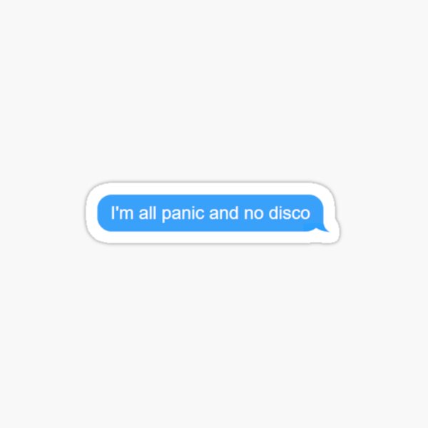 All Panic No Disco Sticker for Sale by Jennifer Talley