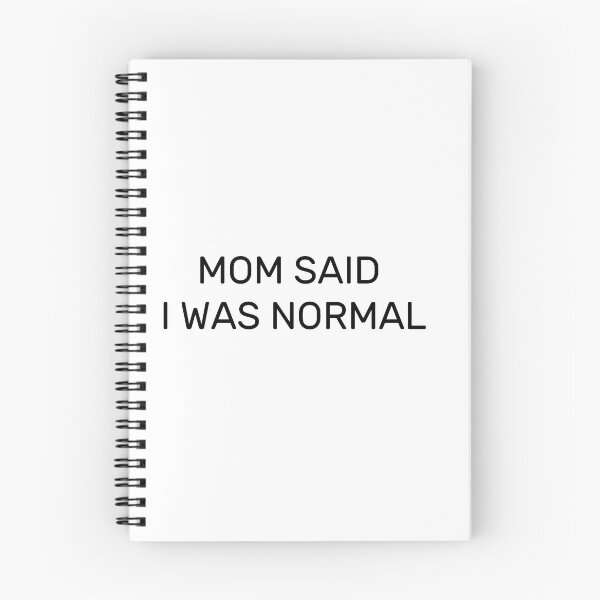 Item preview, Mom said I was normal designed and sold by AnimePic.