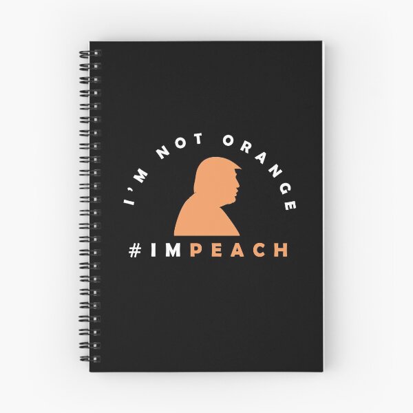 Item preview, President Donald Trump Impeachment - I'm Not Orange I'm Peach Funny designed and sold by DohDesigns.
