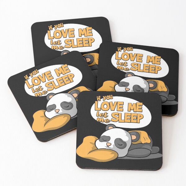 Item preview, If you love me let me sleep for Panda Lovers designed and sold by MakeGoodChoices.