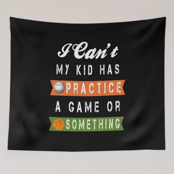 Item preview, I Can't My Kid Has Practice, A Game Or Something  designed and sold by osamamohamad.