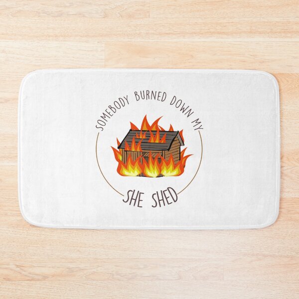 Item preview, Somebody burned down my she shed- State Farm Commercial designed and sold by tziggles.