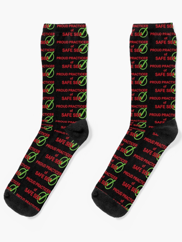 Practice Safe Sex Socks for Sale by LilyRose F G Redbubble 