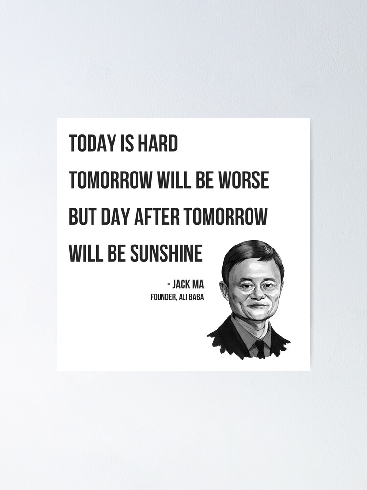 Jack Ma Success Quote Alibaba Poster By Mohitbhakre Redbubble