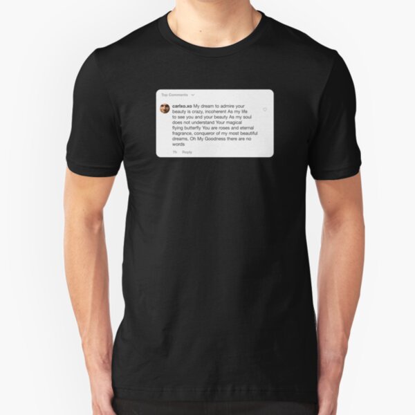 @carlxo.xo comments 01 Slim Fit T-Shirt