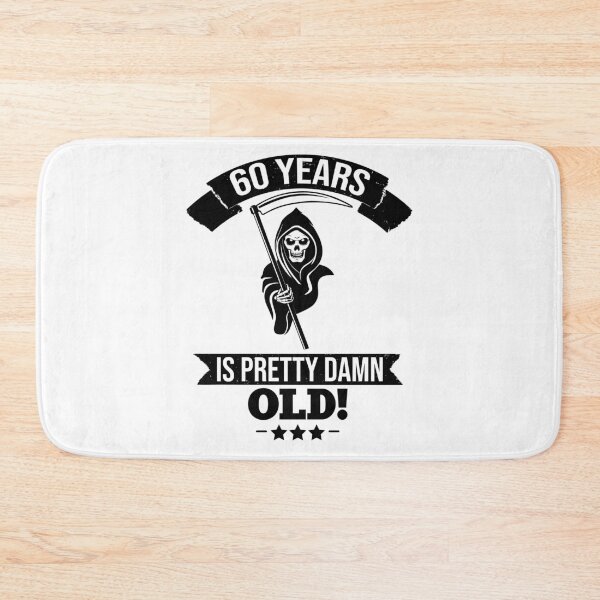 Item preview, 60 years is pretty damn old! designed and sold by Cutebutfunny.