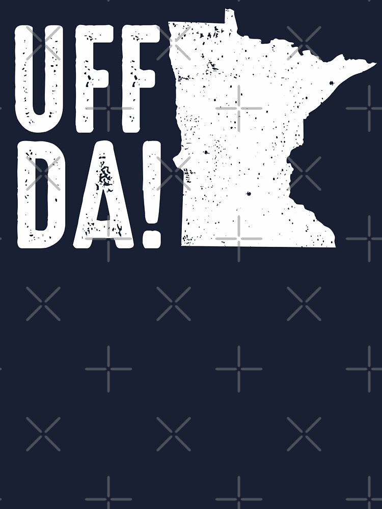 Uff Da Norwegian Nordic Scandinavian Norway T-Shirt Uff Da Norwegian Nordic Scandinavian Norway T-Shirt