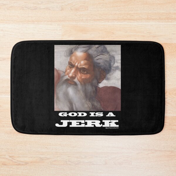 Item preview, God Is A Jerk designed and sold by artpirate.