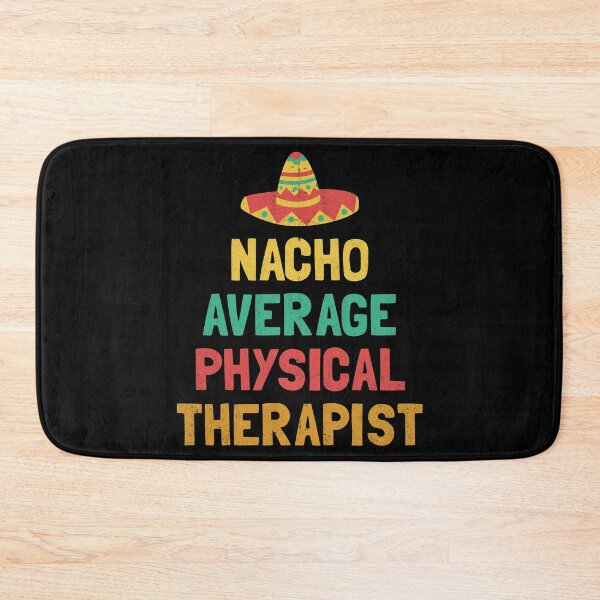 Aperçu de l'œuvre Nacho Average Physical Therapist créée et vendue par orlumbuspirate.