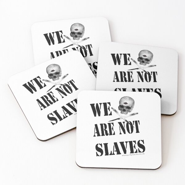 Item preview, We Are Not Slaves designed and sold by artpirate.
