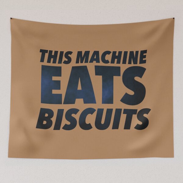 Item preview, This Machine Eats Biscuits designed and sold by weavernap.