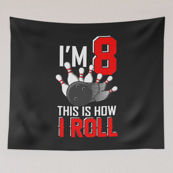 Item preview, Im 8 this is how I roll Bowling gift for kids boys girls designed and sold by hadleydesigns.