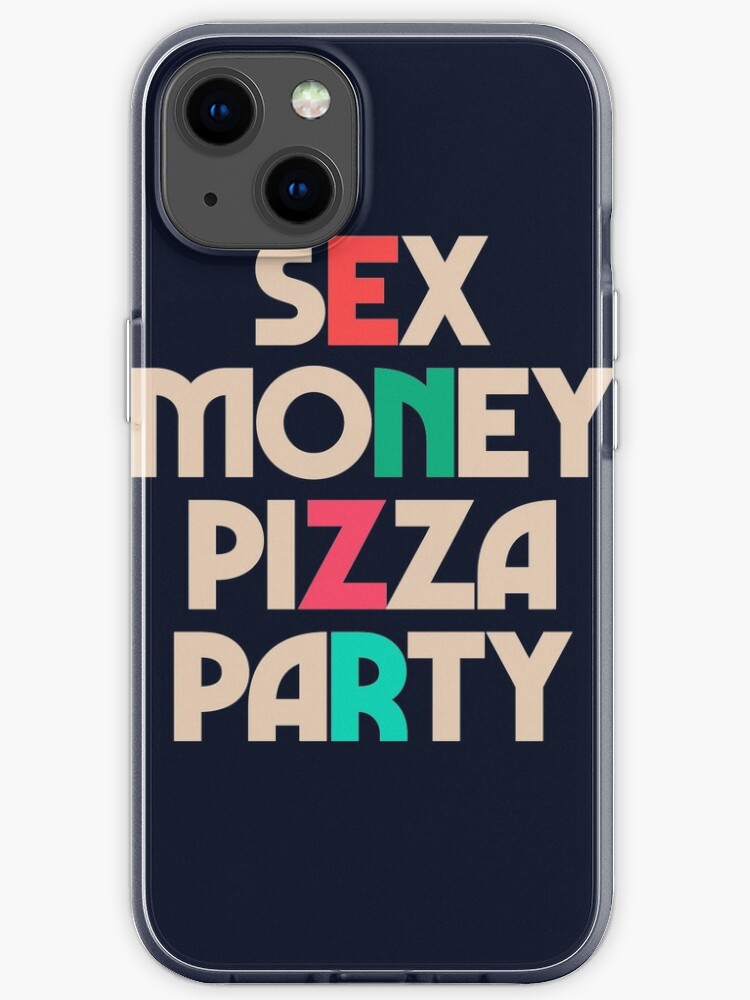 Coque Iphone Sexe Argent Pizza Fete Citation Inspirante Dictons De Motivation Hedoniste Hedonisme Profiter De La Vie Par Spallutos Redbubble