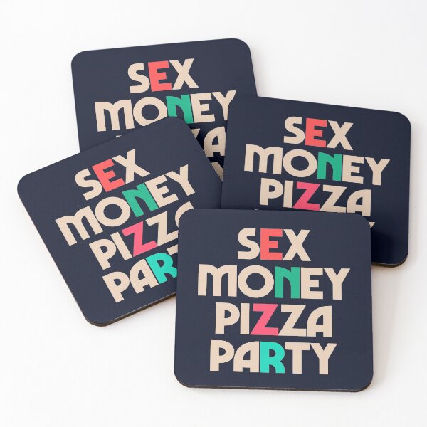 Item preview, Sex, money, pizza, party, inspirational quote, motivational sayings, hedonistic, hedonism, enjoying life designed and sold by Spallutos.