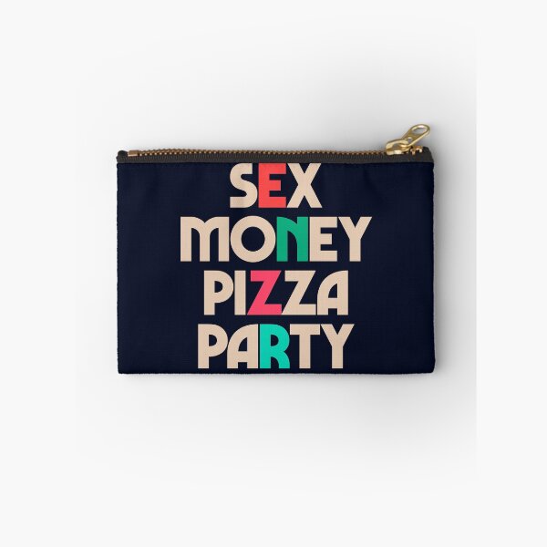 Item preview, Sex, money, pizza, party, inspirational quote, motivational sayings, hedonistic, hedonism, enjoying life designed and sold by Spallutos.