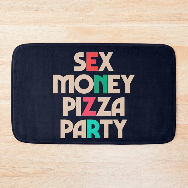 Item preview, Sex, money, pizza, party, inspirational quote, motivational sayings, hedonistic, hedonism, enjoying life designed and sold by Spallutos.