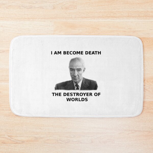 Item preview, I am become death - Oppenheimer [BRIGHT] designed and sold by ThePhysicist R.