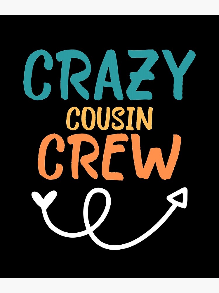 crazy cousin crew