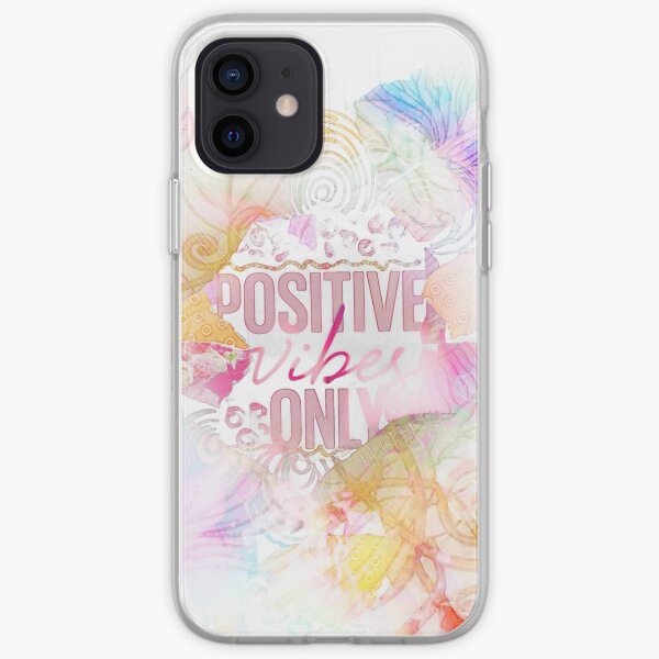 Positive Vibes Only iPhone Soft Case