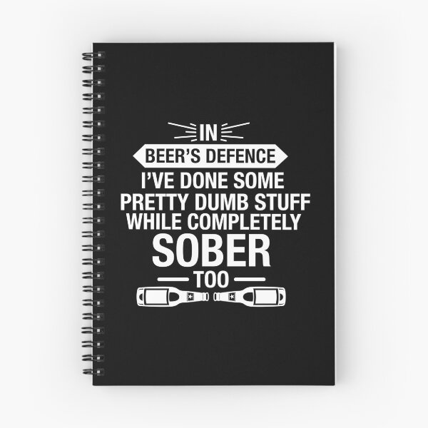 Item preview, I've Done Dumb Stuff Sober Too Funny Beer Lover Drinking Gift designed and sold by TopDawgDesigns.