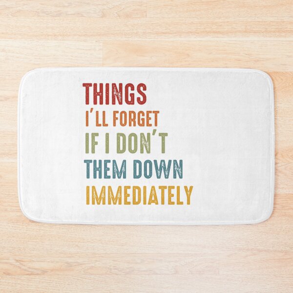 Item preview, Things I'll Forget If I Don't Write Them Down Immediately  designed and sold by UMED :).