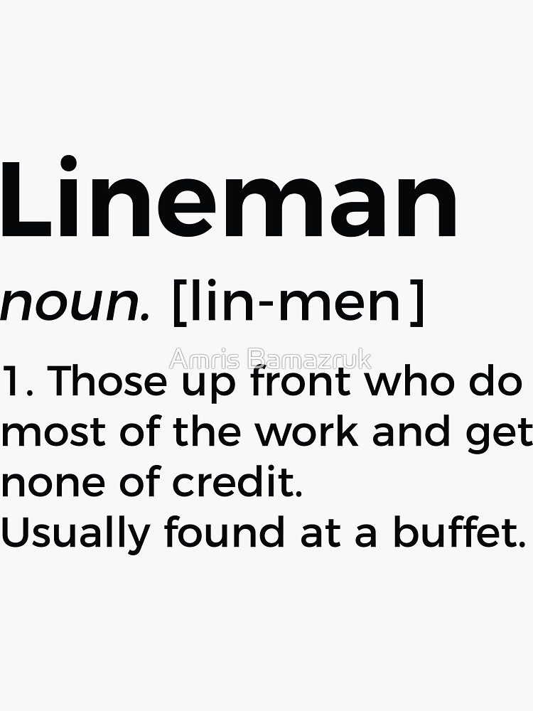 "Lineman Definition" Sticker for Sale by amrisbamazruk Redbubble